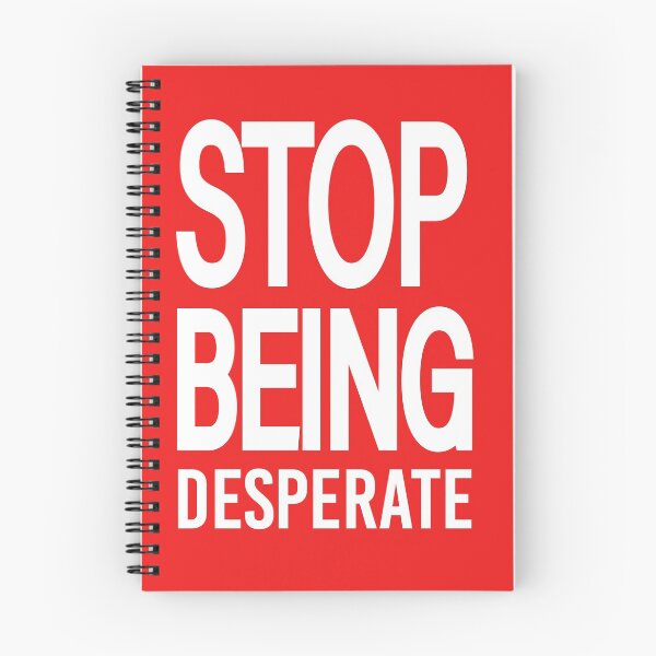 Item preview, Copy of Stop Being Desperate ,mother's day designed and sold by AlexyArtDesign.