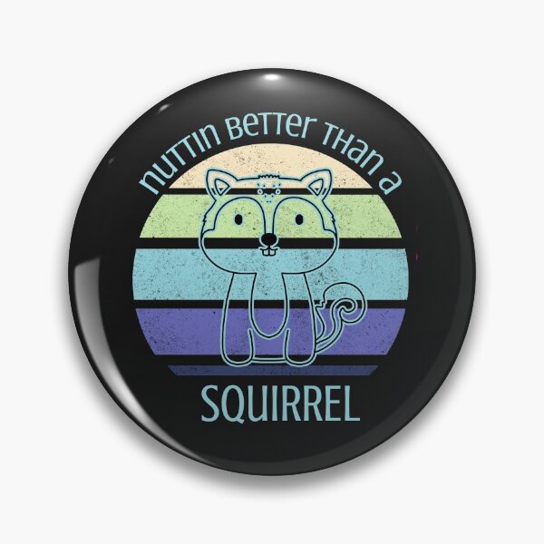 Item preview, I Just Love Squirrels, Just A Girl Who Loves Squirrels designed and sold by SportyDogShop.