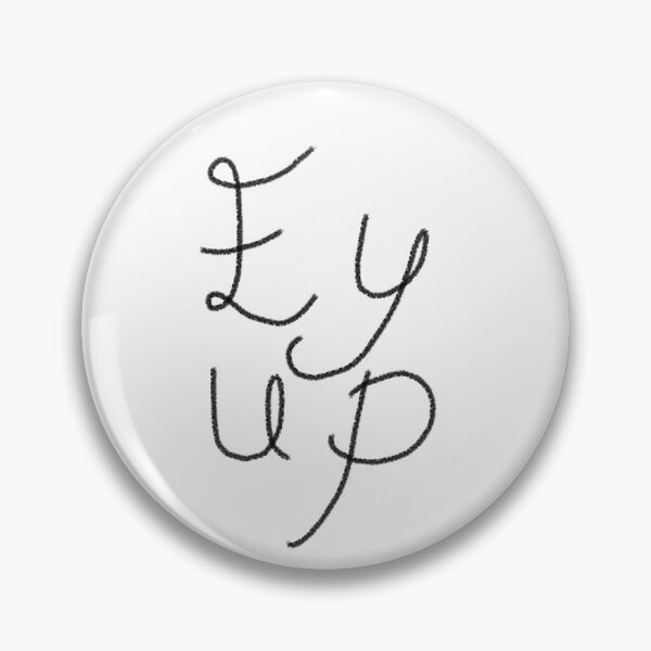 Item preview, Ey up designed and sold by Charlotsart .