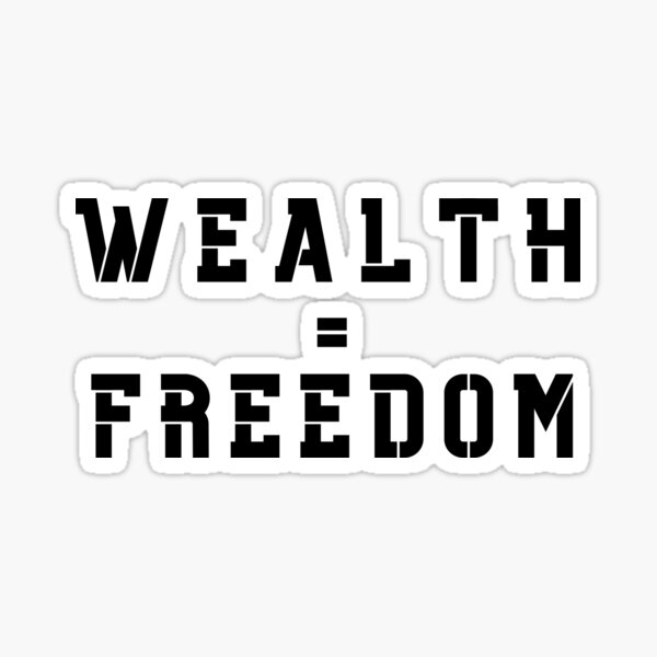 Item preview, Wealth = Freedom designed and sold by Fun-T-Shirts.