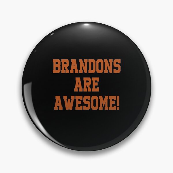 Item preview, Brandons are awesome designed and sold by ElsieUnderwood.
