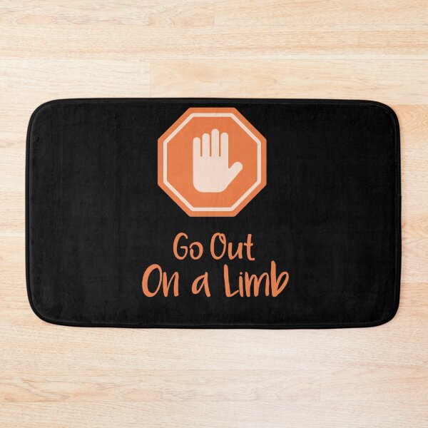 Item preview, Go Out On a Limb , cute Inspiration Quote, Gifts For family designed and sold by DANT-shirts.