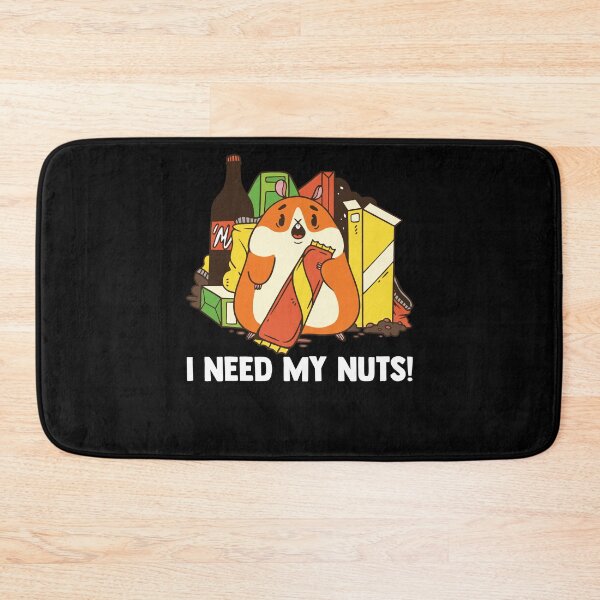 Item preview, I Need My Nuts Hamster Lover Hamster Owner Hamster Fans designed and sold by Nessshirts.