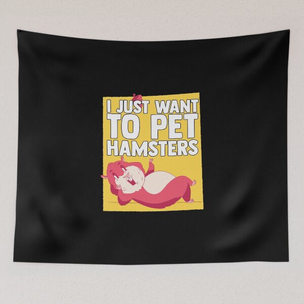 Item preview, I Just Want to Pet Hamsters Hamster Lover Hamster Owner designed and sold by Nessshirts.