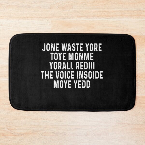 Item preview, Jone waste yore toye monme yorall rediii the voice insoide moye yedd designed and sold by ElsieUnderwood.