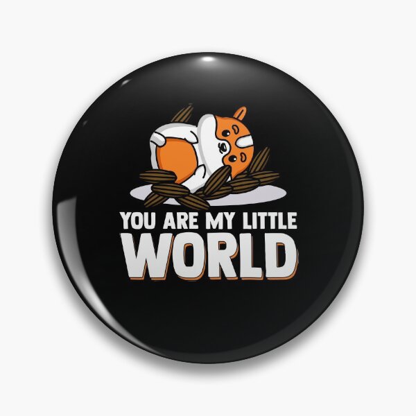 Item preview, Your Are My Little World Hamster Lover Hamster Fans designed and sold by Nessshirts.