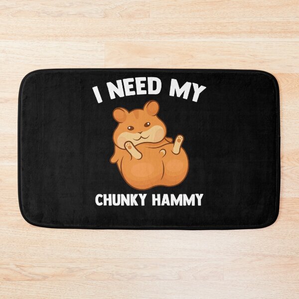 Item preview, I Need My Chunky Hammy Hamster Lover Funny Hamster designed and sold by Nessshirts.