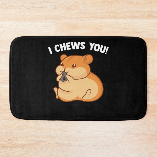 Item preview, I Chews You! - Funny Hamster Hamster Fans Hamster Lover designed and sold by Nessshirts.
