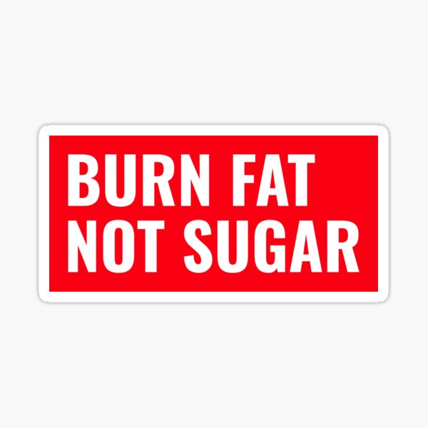 "Burn Fat No Sugar in Red" Sticker by Red7space Redbubble