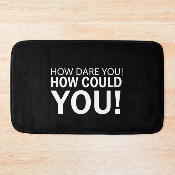 Item preview, HOW DARE YOU! HOW COULD YOU! designed and sold by violette-store.