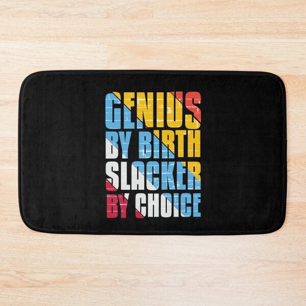 Item preview, genius by birth slacker by choice designed and sold by trendistic.