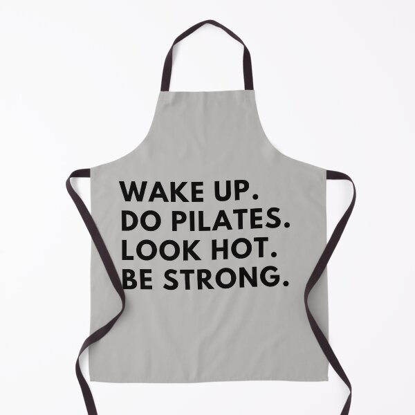 Item preview, Wake up. Do Pilates. Look hot. Be strong. designed and sold by PShwetsss.