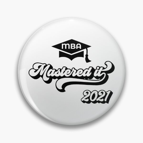 Item preview, Mastered It MBA 2021 Saying / Masters Degree Grad Graduation design designed and sold by CreatedByHeidi.