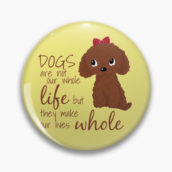 Item preview, Cute Red Toy Poodle Apricot Toy Poodle Dogs Are Not Our Whole Life But They Make Our Lives Whole designed and sold by Cat N' Doodles.