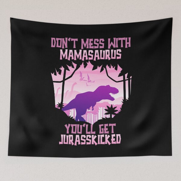 Item preview, Don't Mess With Daddysaurus You'll Get designed and sold by PinkyTree.