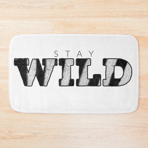 Item preview, Stay Wild designed and sold by hashnan21.