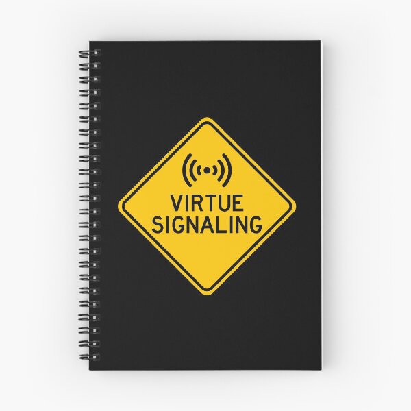 Item preview, Virtue Signaling - Sign designed and sold by LongTunnel.