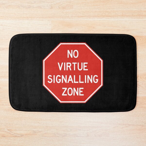 Item preview, No Virtue Signalling Zone - Stop Sign designed and sold by LongTunnel.