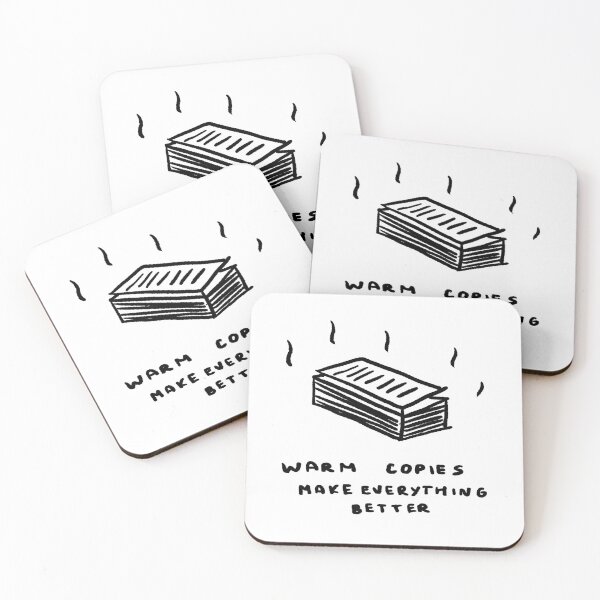 Item preview, Warm Copies Make Everything Better designed and sold by 4naans.