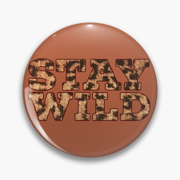 Item preview, Stay Wild designed and sold by hashnan21.