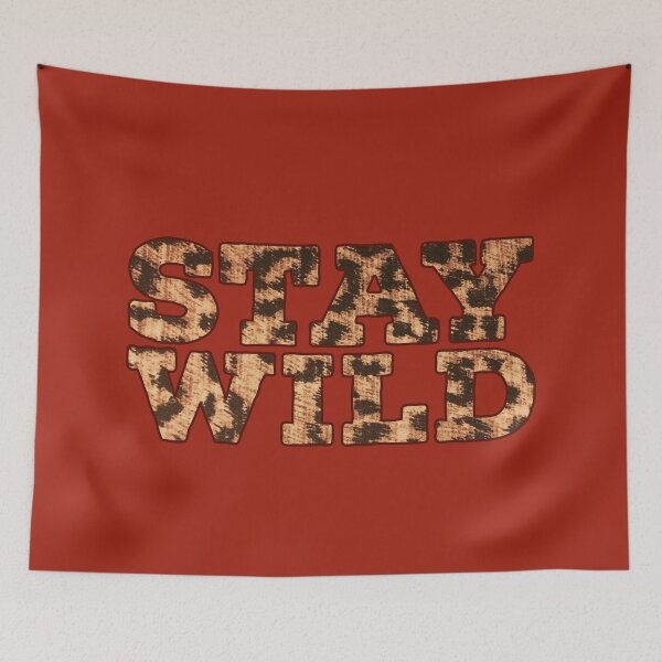 Item preview, Stay Wild designed and sold by hashnan21.