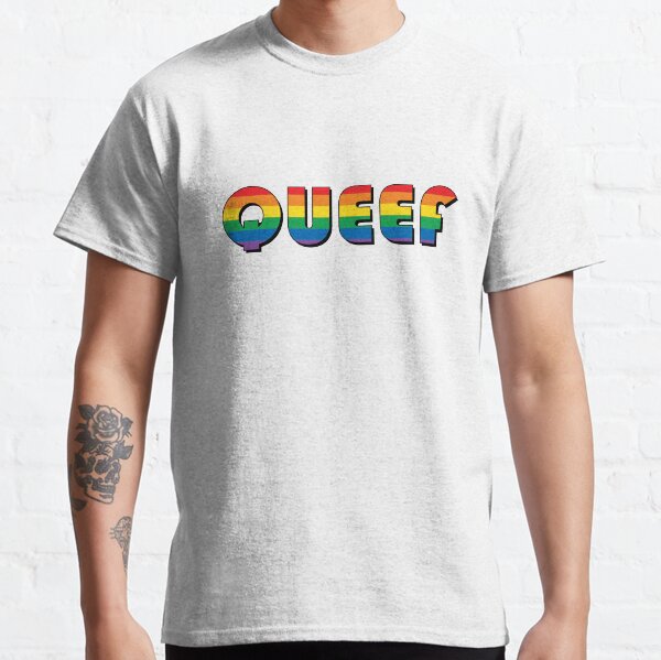 Queef Classic T-Shirt