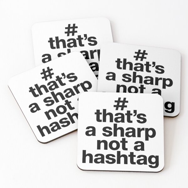 Item preview, "# - that's a sharp not a hashtag" funny music statement designed and sold by TrueType.