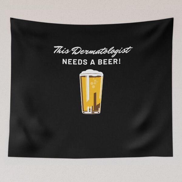 Item preview, This dermatologist needs a beer! designed and sold by Marcela872020.