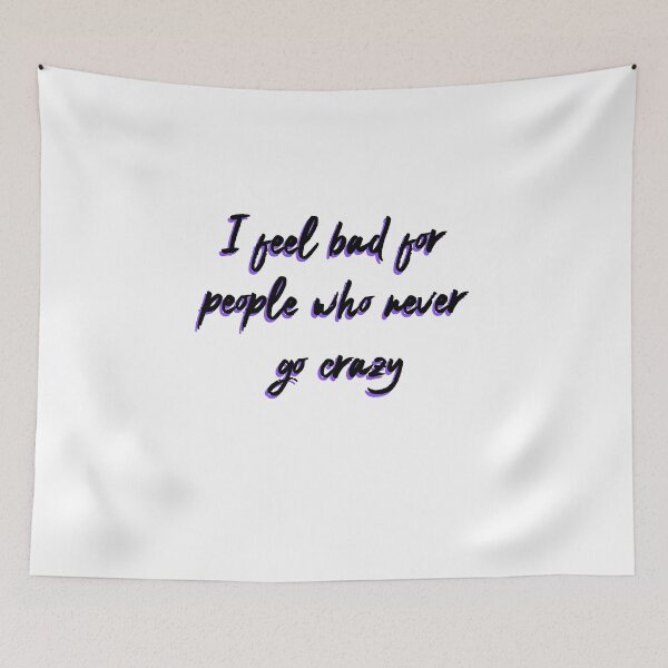 Item preview, People Who Never Go Crazy designed and sold by rainbowcatnip.