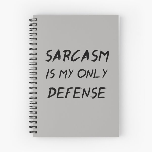 Item preview, Sarcasm Is My Only Defense designed and sold by saniday.