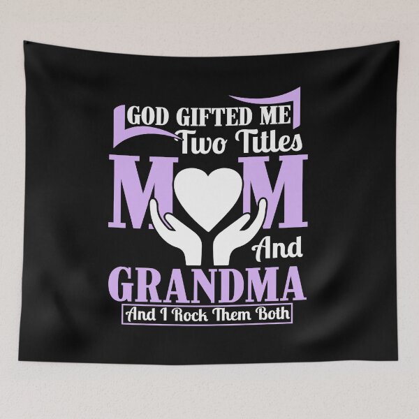 Item preview, God Gifted Me Two Titles Mom and Grandma & I Rock designed and sold by PinkyTree.