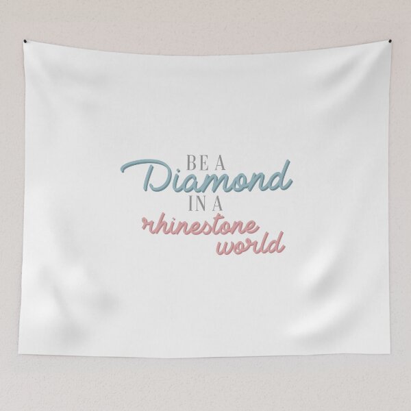 Item preview, Be a Diamond in a Rhinestone World - Dolly Parton Quote designed and sold by paytoncooley.