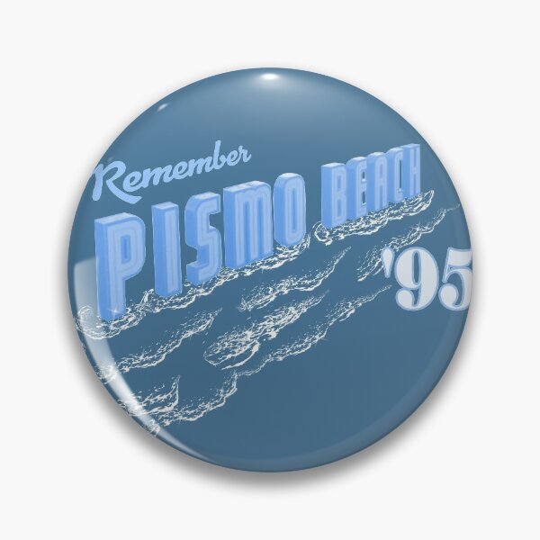 Item preview, Never Forget Pismo designed and sold by princeeric89.