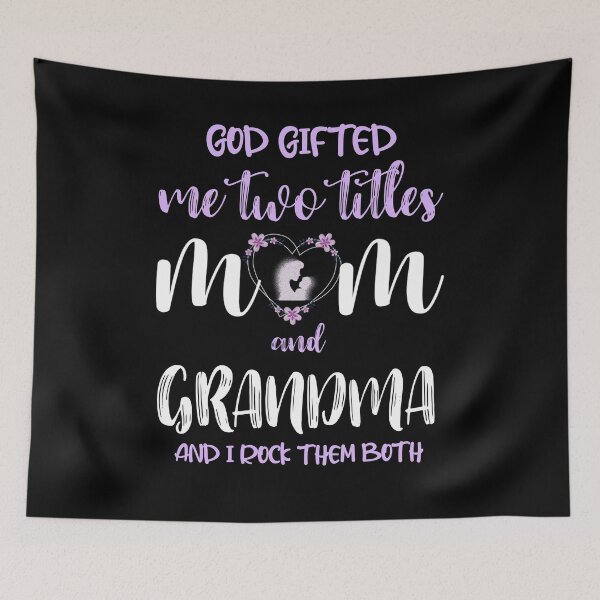 Item preview, God Gifted Me Two Titles Mom and Grandma & I Rock designed and sold by PinkyTree.