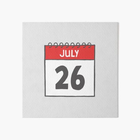 July 26th Daily Calendar Page Illustration Art Board Print
