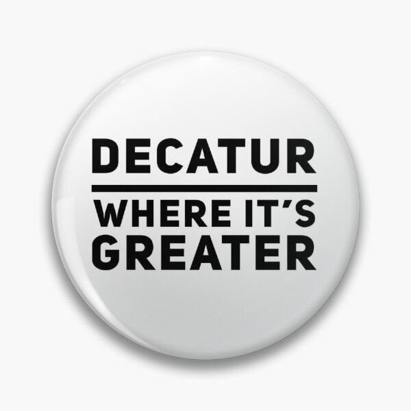 Artikelvorschau, Decatur, wo es größeres Design gibt; Decatur Alabama entworfen und verkauft von Kyle Root.