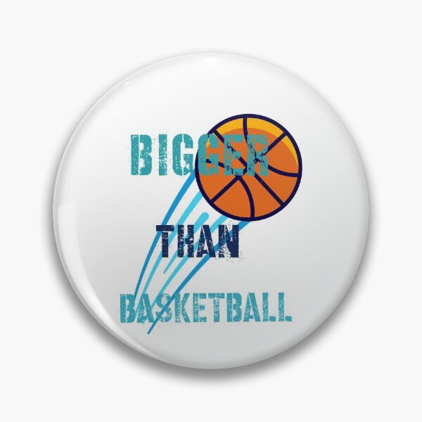Item preview, Bigger Than basketball designed and sold by DasaMerch.