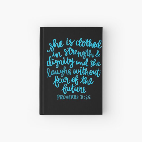 She is clothed in strength and dignity Hardcover Journal