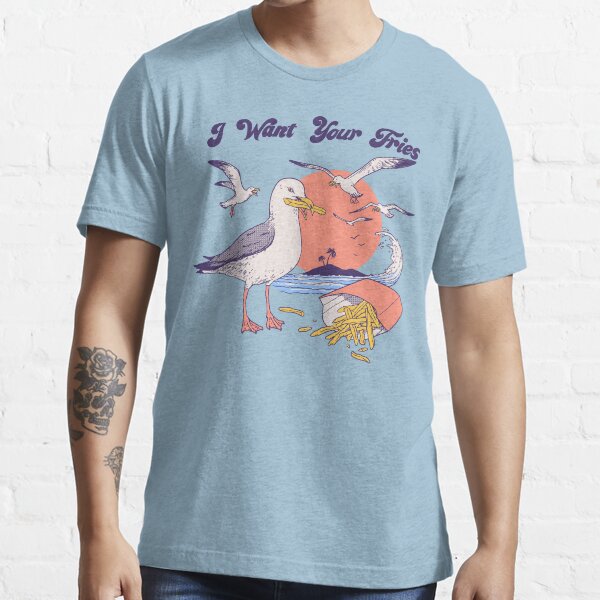 I Want Your Fries Essential T-Shirt