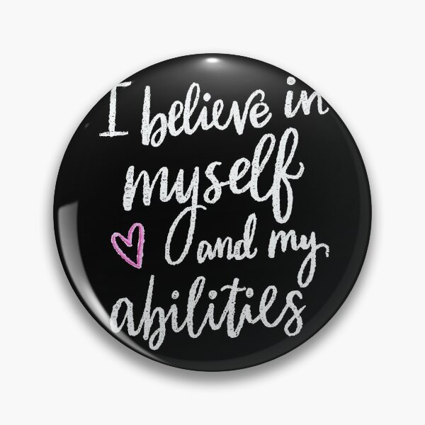 Item preview, I believe in myself and my abilities designed and sold by tqueen.