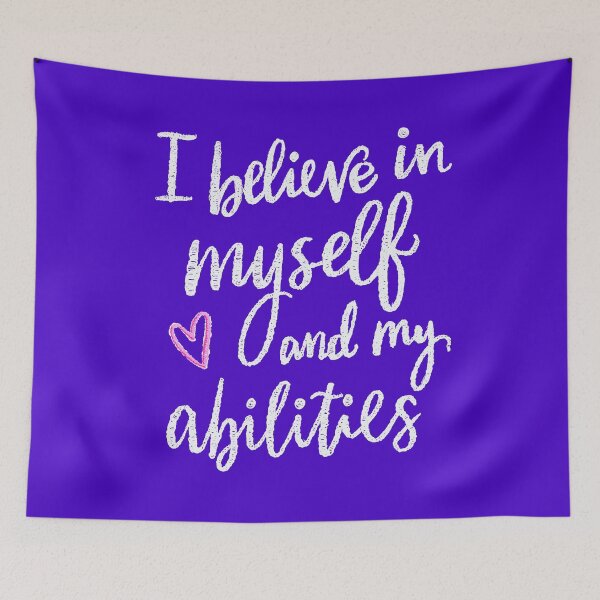 Item preview, I believe in myself and my abilities designed and sold by tqueen.