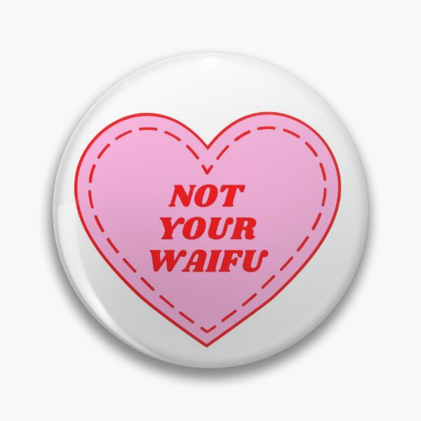 Item preview, Not Your Waifu Kawaii Heart - Part 3 designed and sold by PandaParcels.