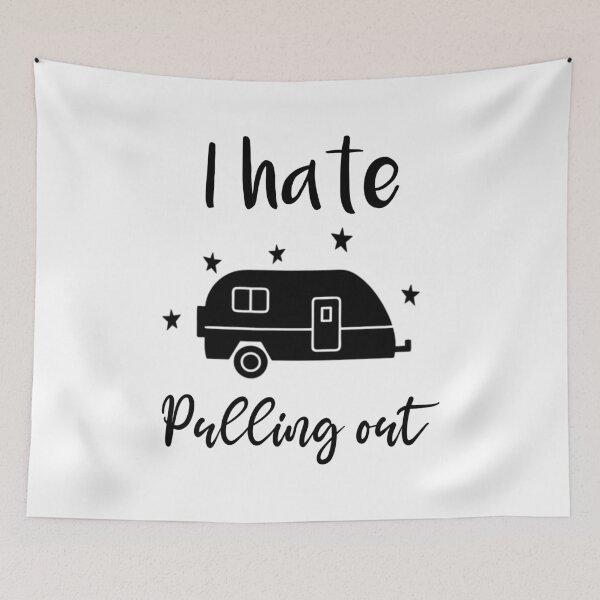 Item preview, I Hate Pulling Out - Funny Camping - Rv Camper  designed and sold by Shop signer.