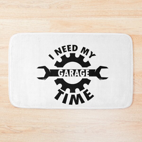 Item preview, I need my garage time  designed and sold by 0umStore.
