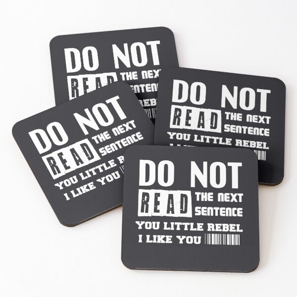 Item preview, Do Not Read The Next Sentence You little rebel i like you scool gift  man woman funny quotes ideas  designed and sold by Amirebdesign.