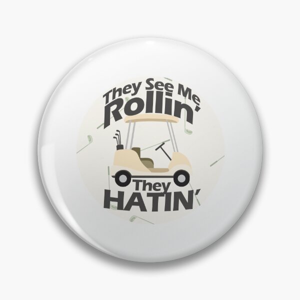 Item preview, They See Me Rollin They Hatin Funny Golfers designed and sold by Independence arrival.