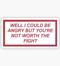 Worth the fight Sticker