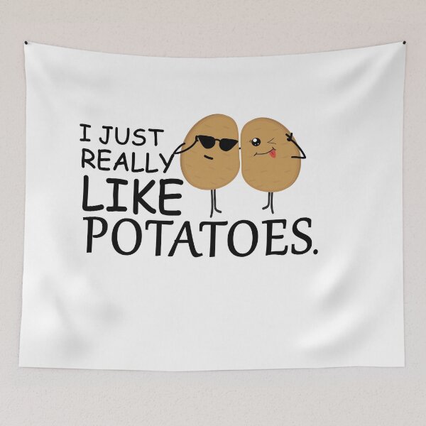 Item preview, I just really like potatoes designed and sold by 0umStore.