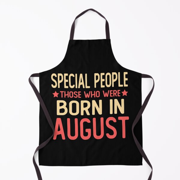 Item preview, born in august Birthday saying gifts Special people those who were born in august designed and sold by alaechamlal.