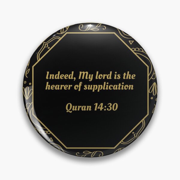 Item preview, Indeed, My lord is the hearer of supplication – Quran 14:30 designed and sold by uphustle.